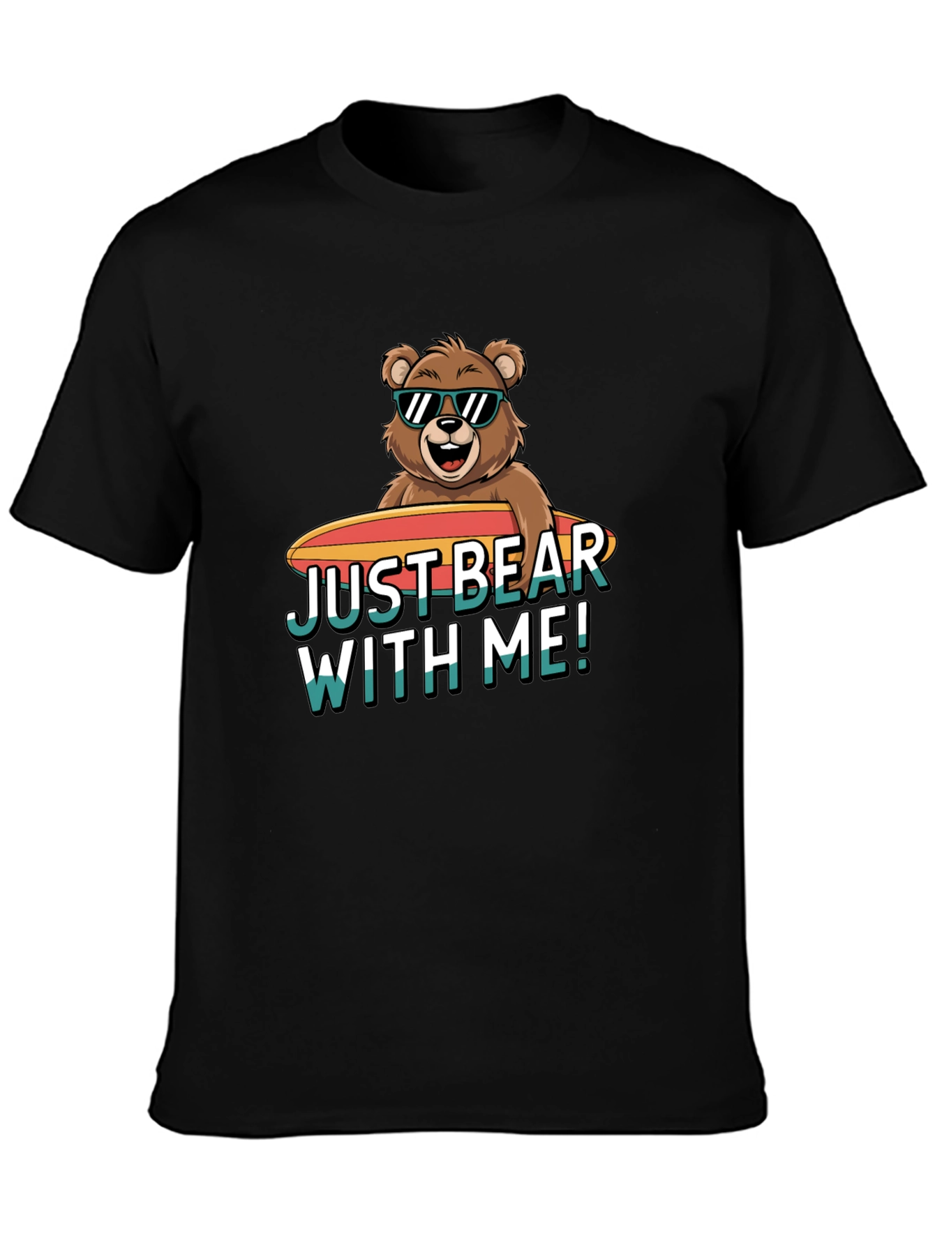 Just Bear With Me T-Shirt