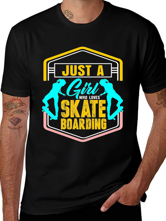Just A Girl Who Loves Skateboarding T-Shirt