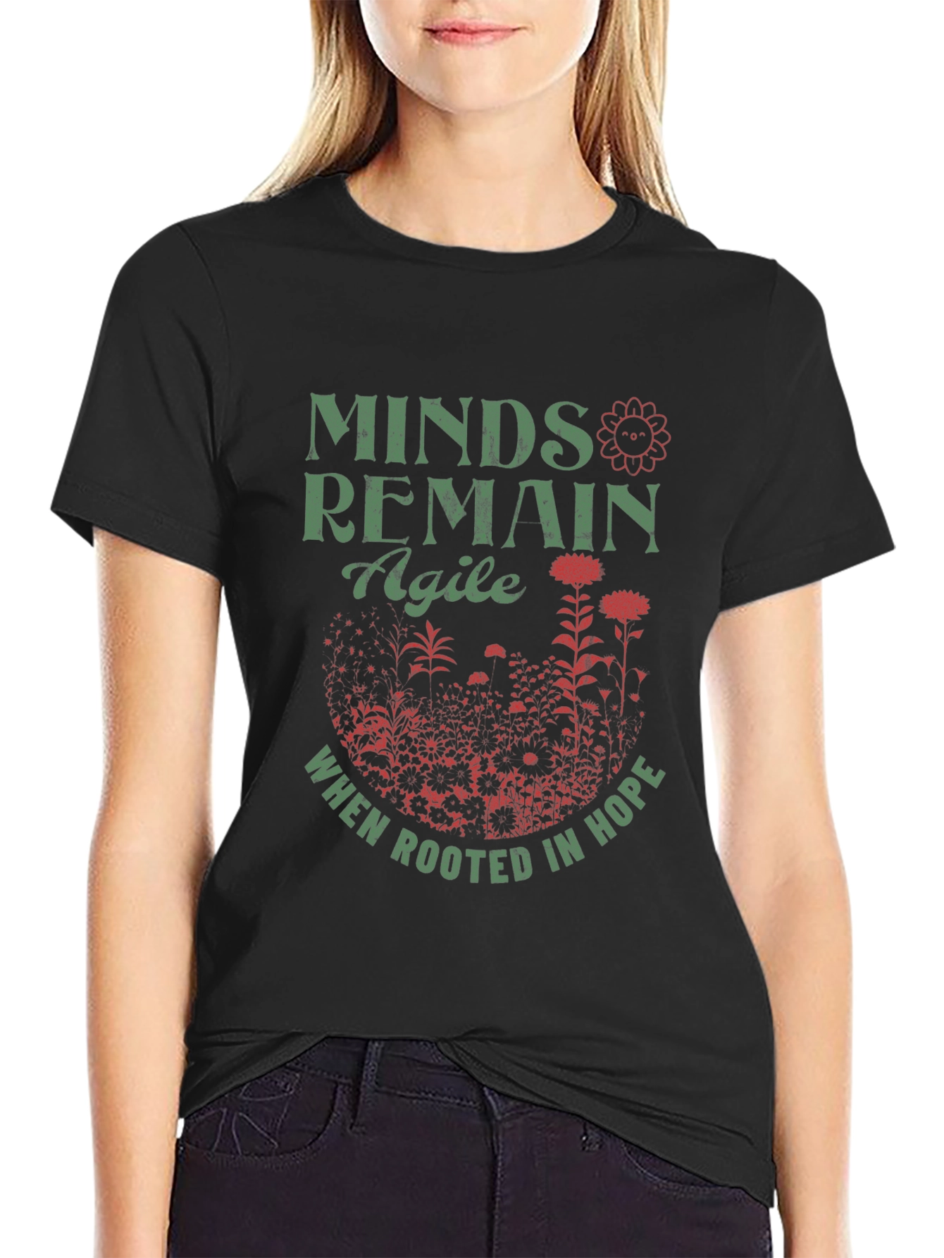 Minds Remain Agile T-Shirt: Rooted in Hope Design