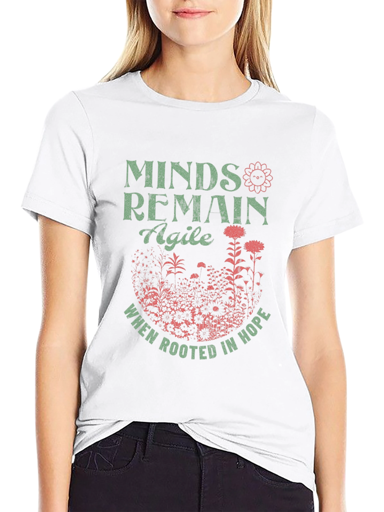 Minds Remain Agile T-Shirt: Rooted in Hope Design