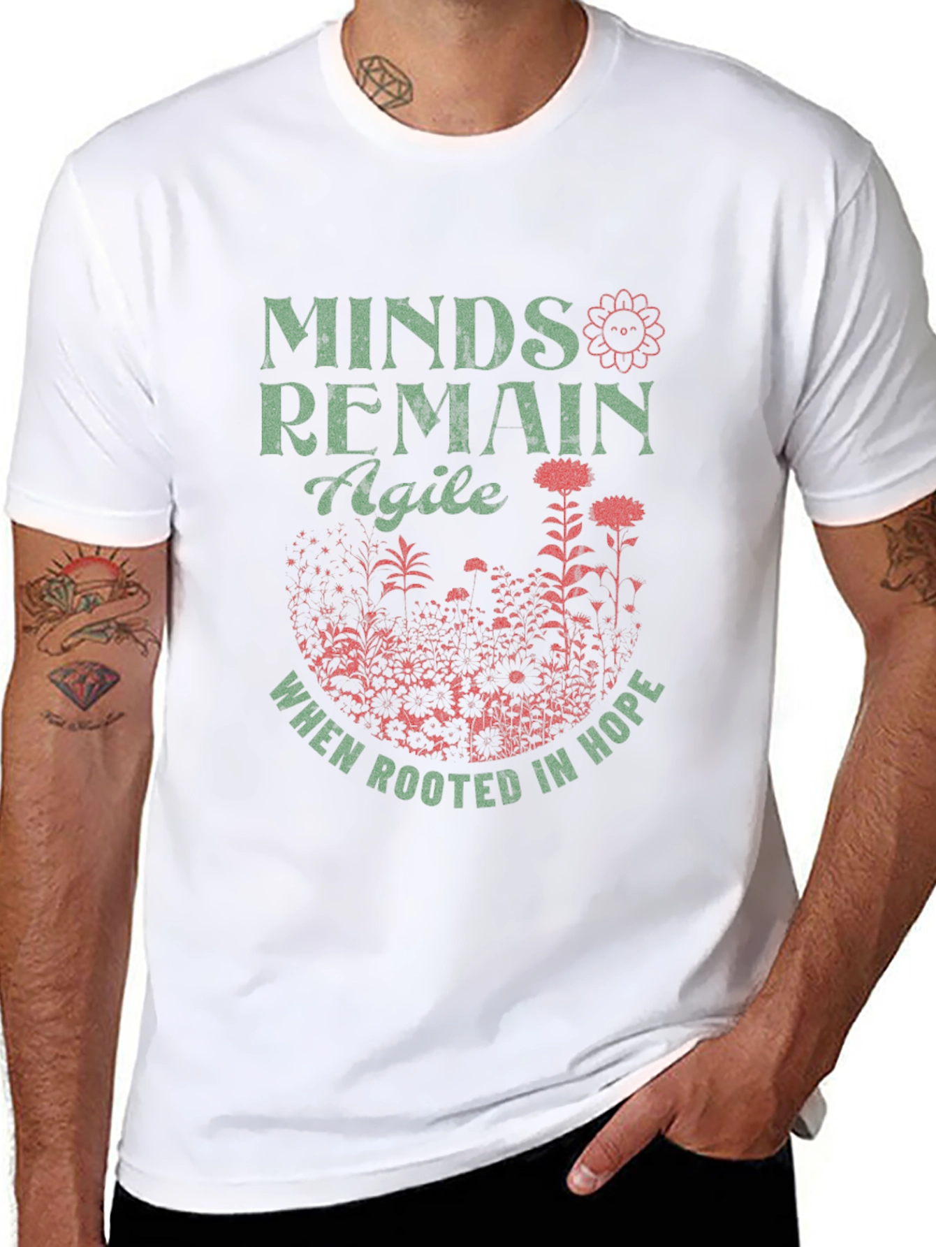 Minds Remain Agile T-Shirt: Rooted in Hope Design