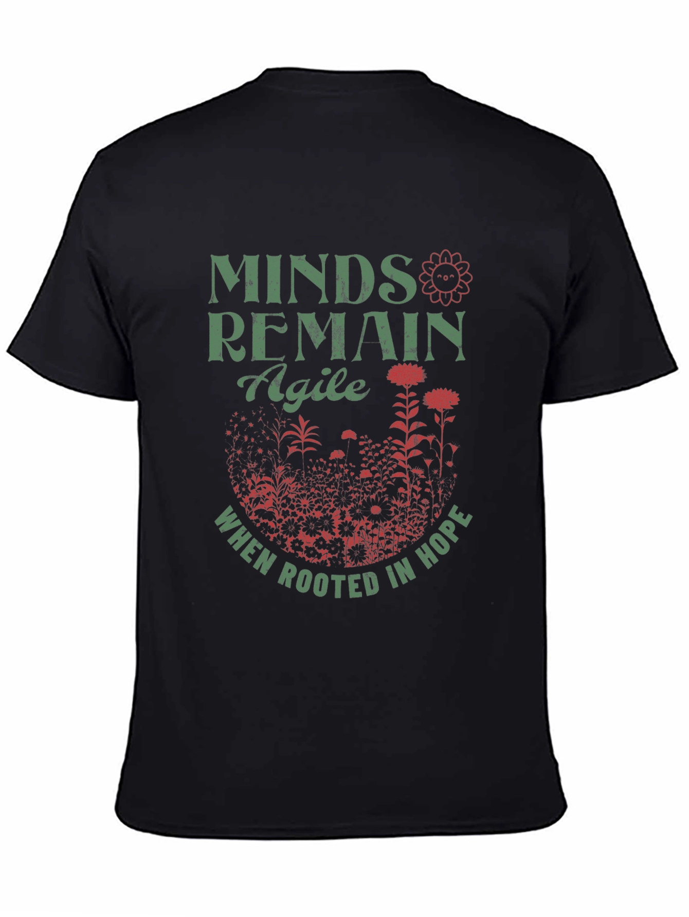 Minds Remain Agile T-Shirt: Rooted in Hope Design