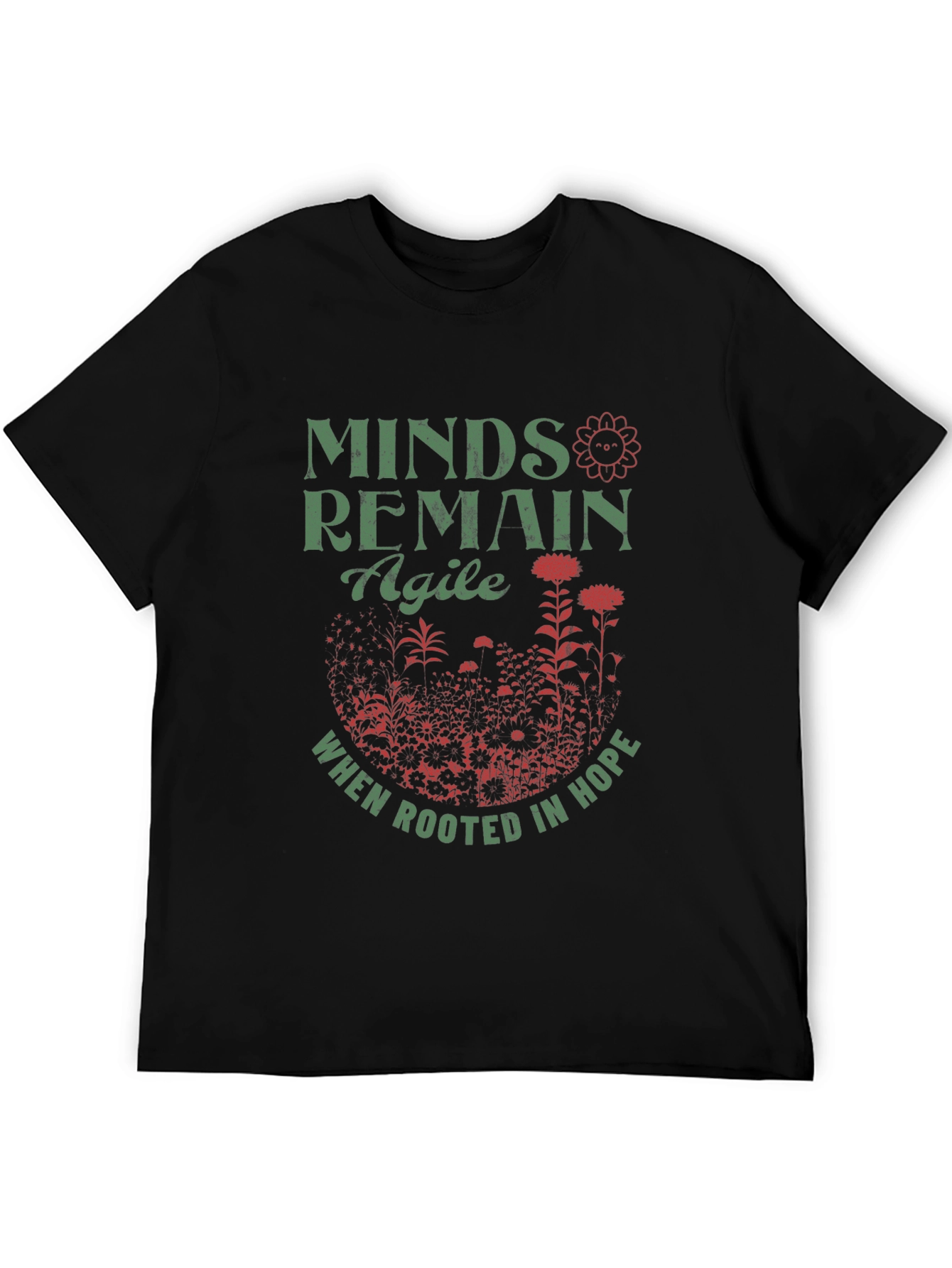 Minds Remain Agile T-Shirt: Rooted in Hope Design