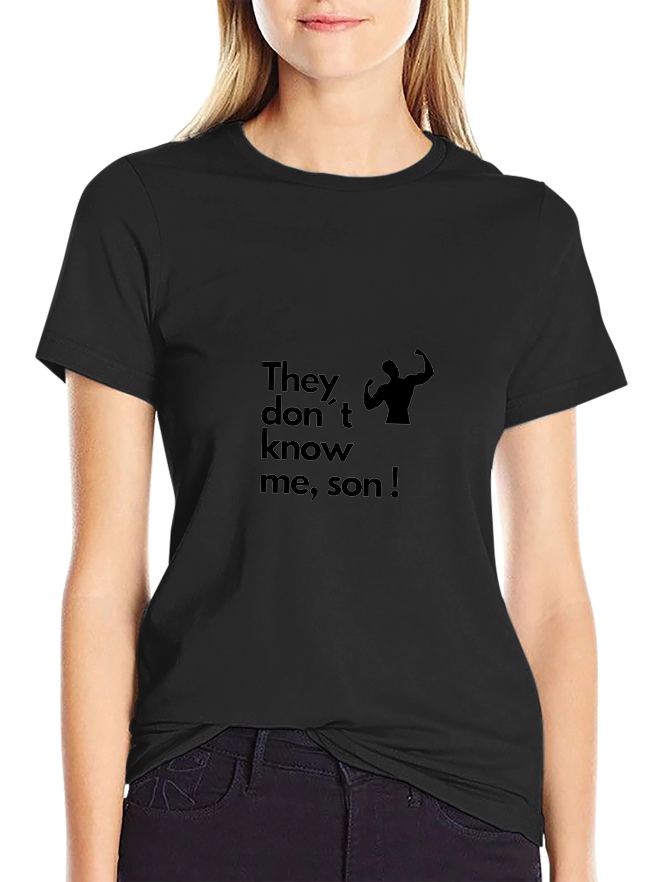 Black They Dont Know Me Son! T-Shirt