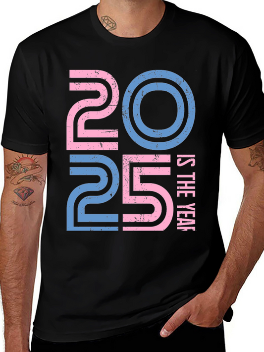 2025 is the Year Graphic Tee