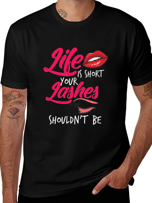 Life is Short Lashes T-Shirt