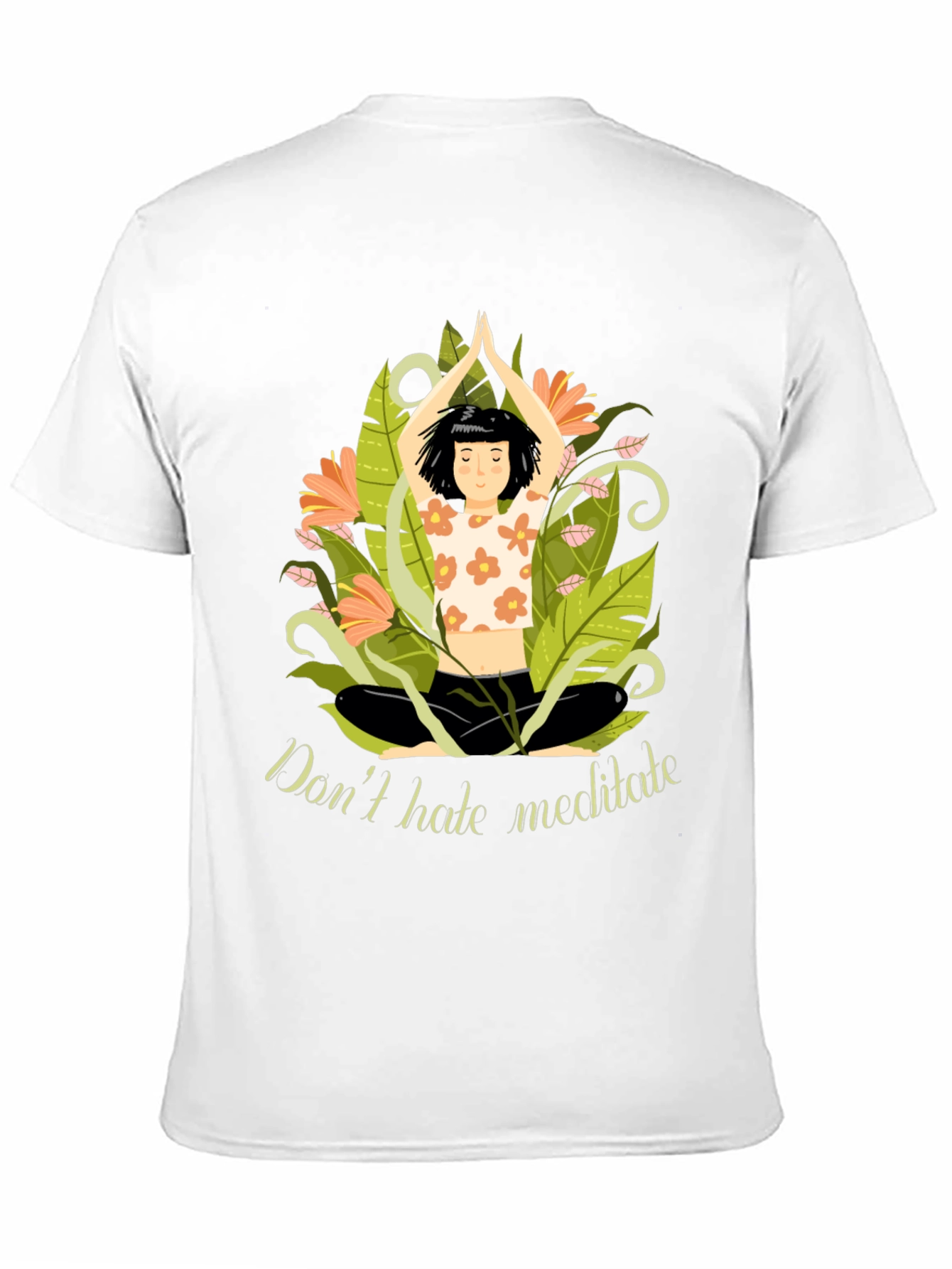 Dont Hate Meditate T-Shirt