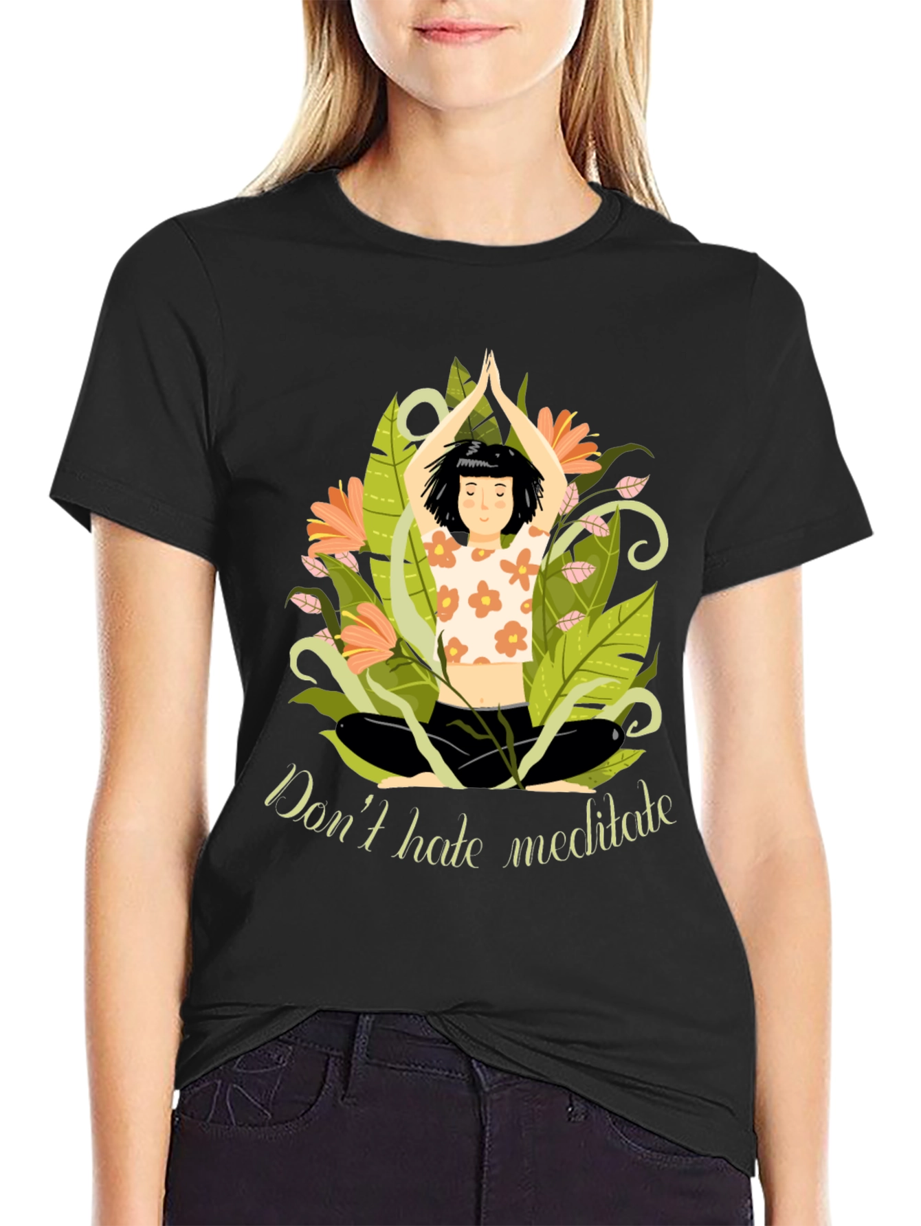 Dont Hate Meditate T-Shirt