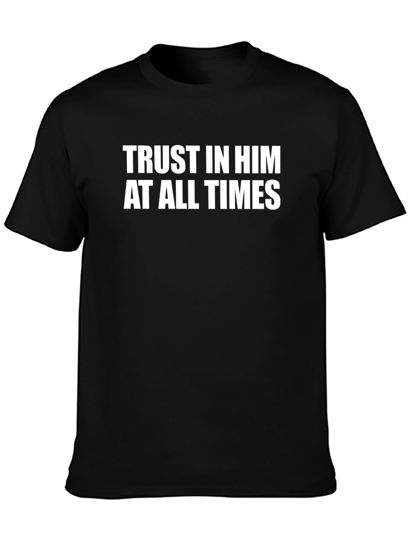 Trust In Him Graphic Tee - Christian Faith T-Shirt