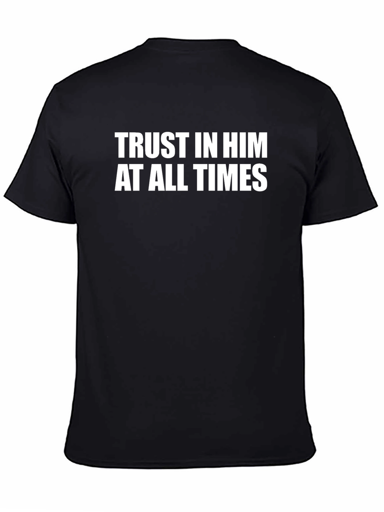 Trust In Him Graphic Tee - Christian Faith T-Shirt