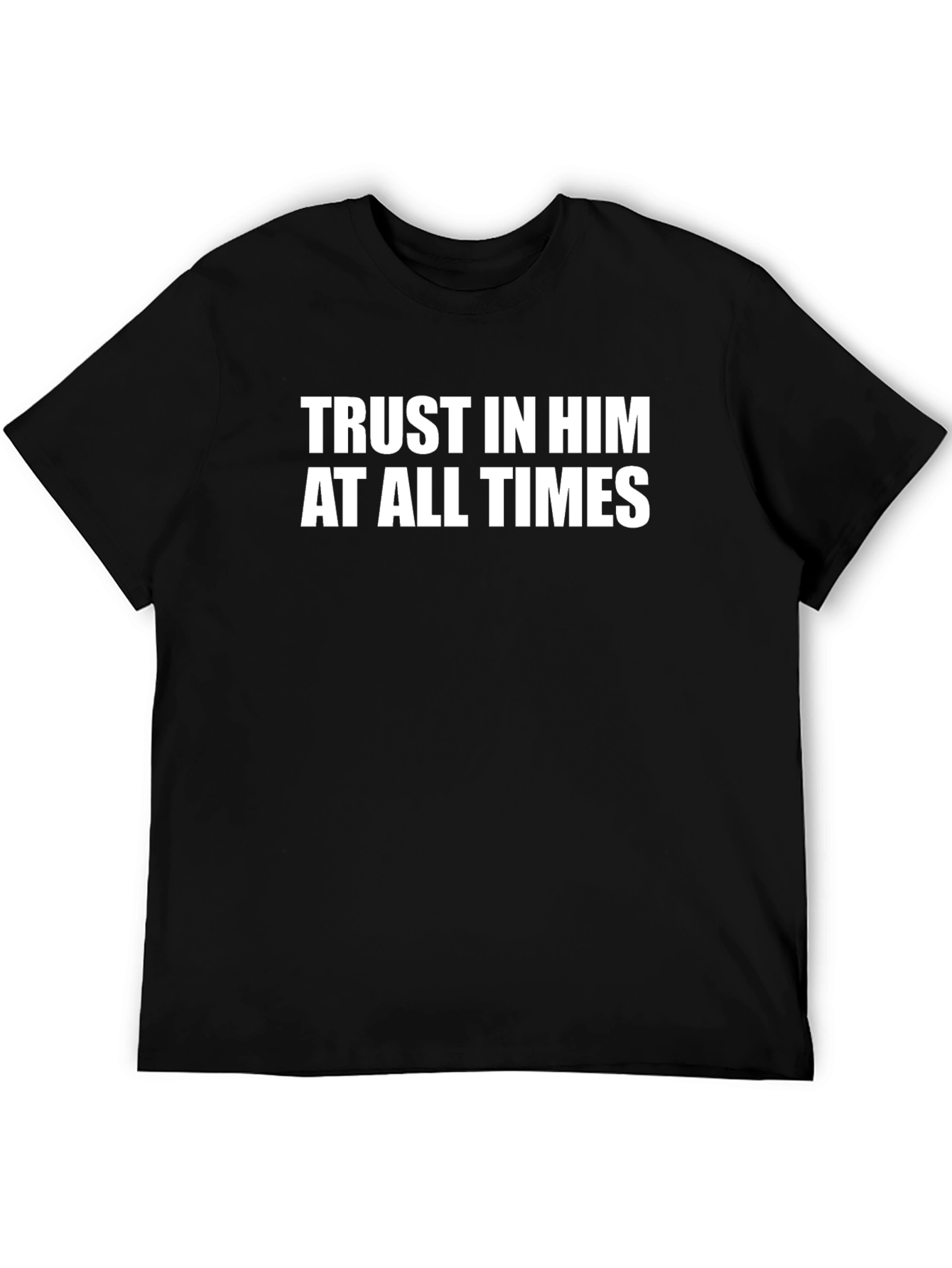 Trust In Him Graphic Tee - Christian Faith T-Shirt