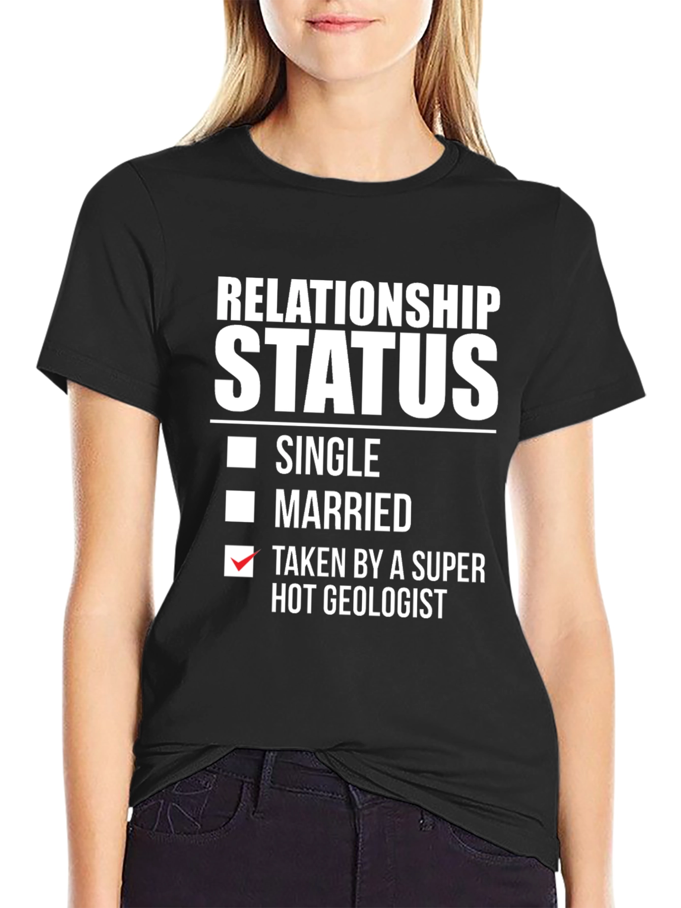 Relationship Status: Taken by a Super Hot Geologist T-Shirt