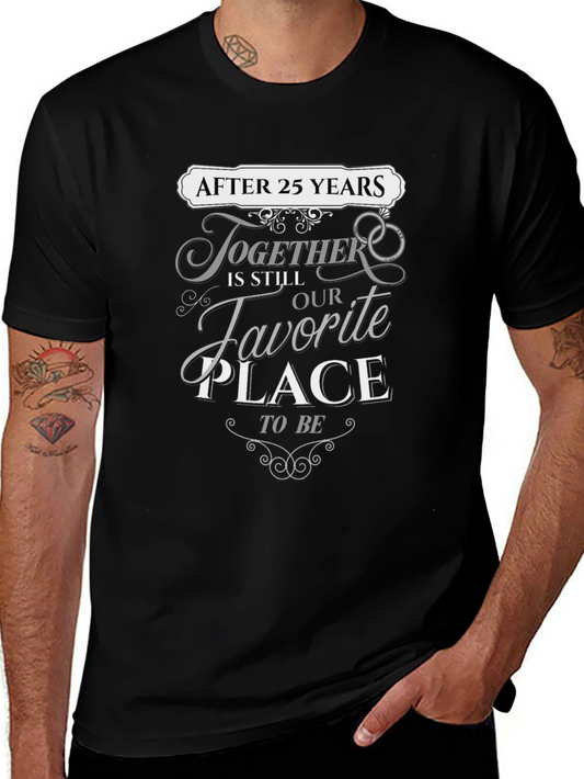 25th Anniversary T-Shirt: Favorite Place