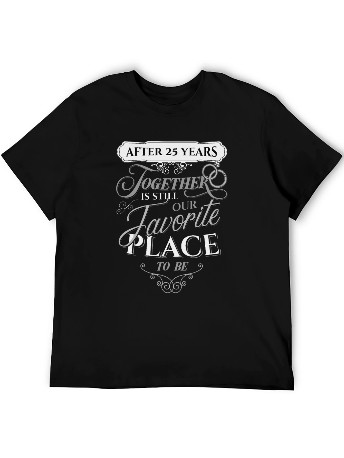 25th Anniversary T-Shirt: Favorite Place