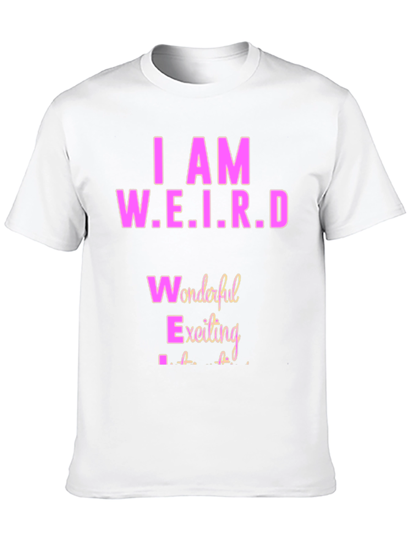I AM W.E.I.R.D. T-Shirt