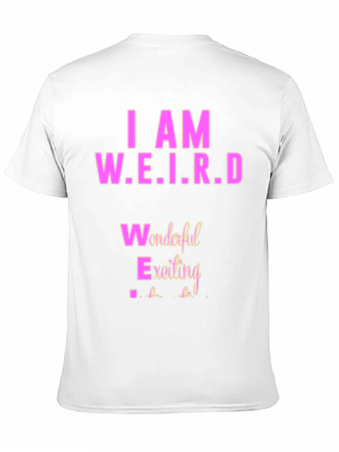 I AM W.E.I.R.D. T-Shirt