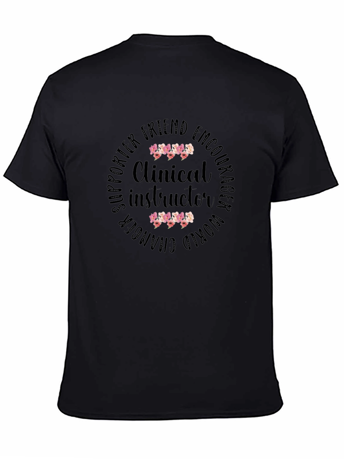 Clinical Instructor Appreciation T-Shirt