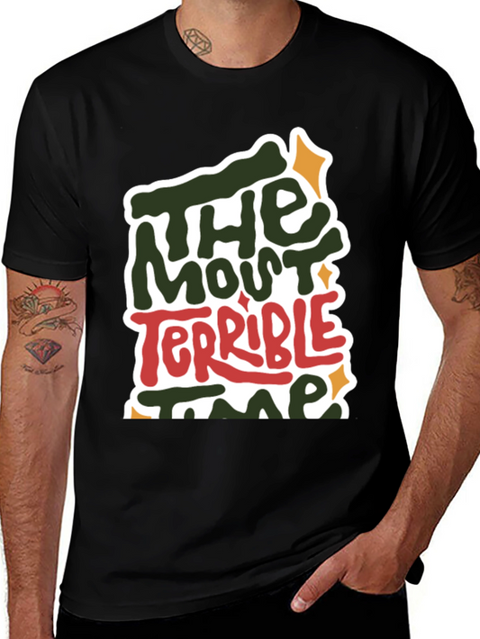 The Most Terrible Time T-Shirt