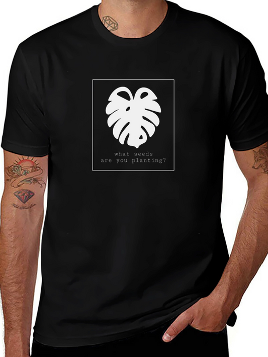 Monstera Leaf Tee - What Seeds Are You Planting? Black T-Shirt