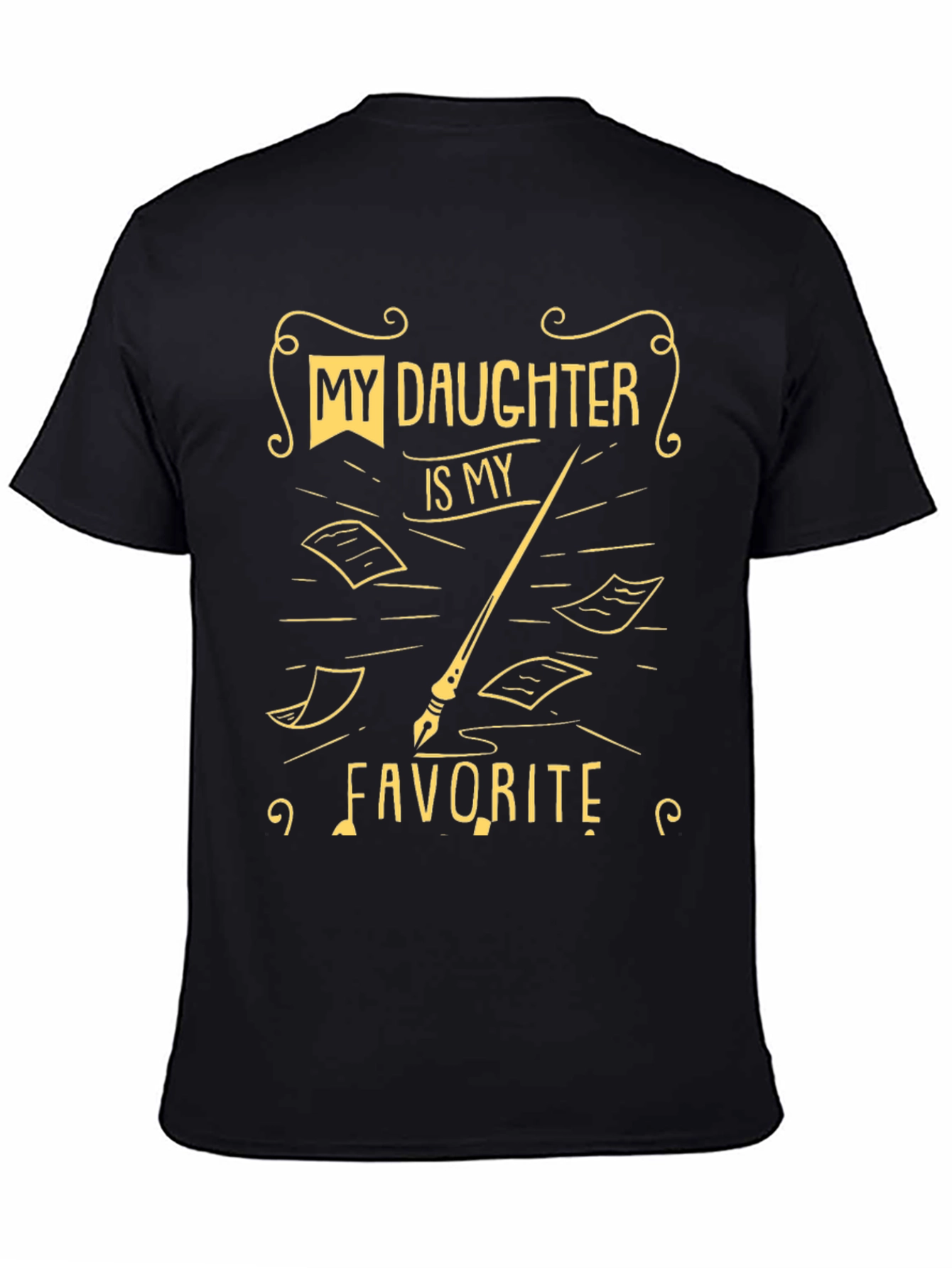 My Daughter is My Favorite Black T-Shirt