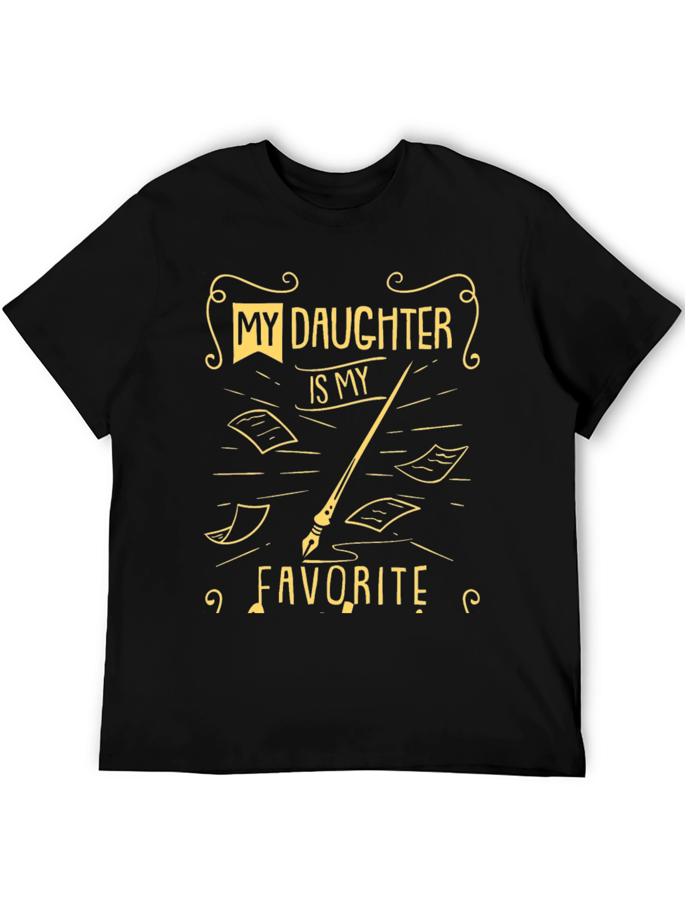 My Daughter is My Favorite Black T-Shirt