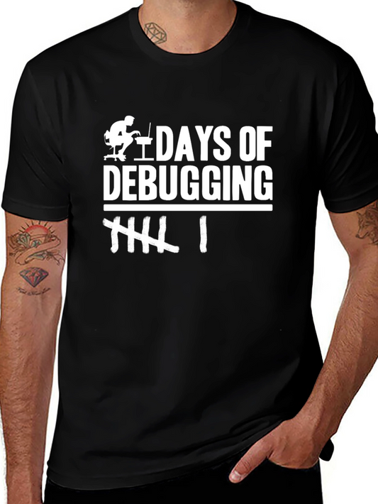Debugging Days T-Shirt - Funny Programmer Tee