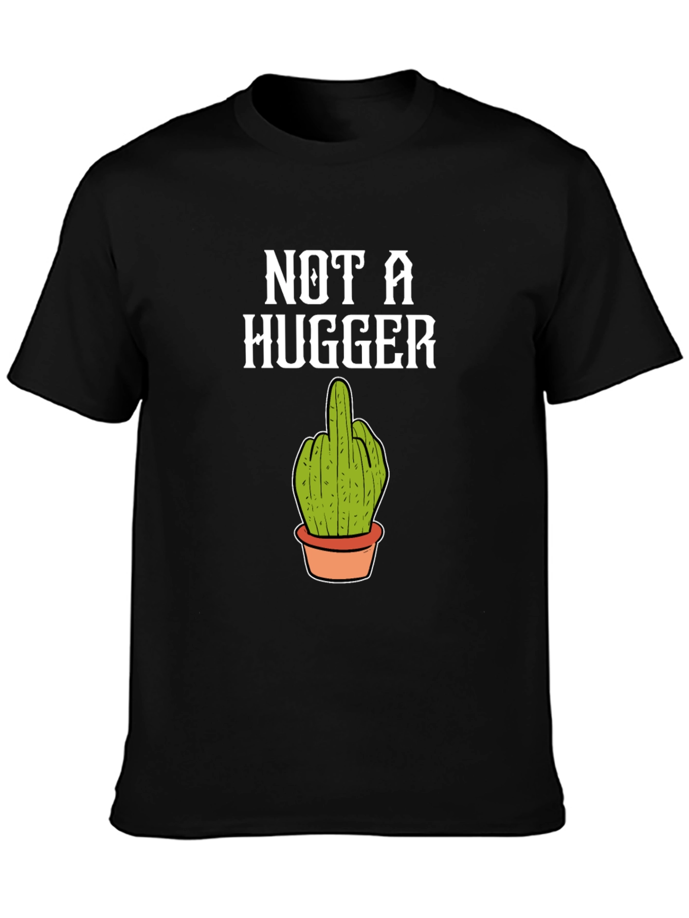 Not a Hugger Cactus Middle Finger T-Shirt