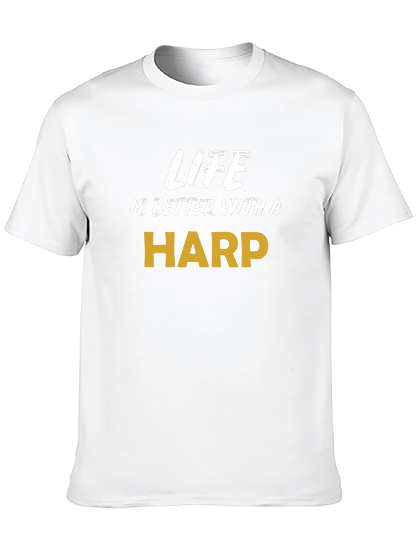 Life is Better with a Harp - Graphic Tee