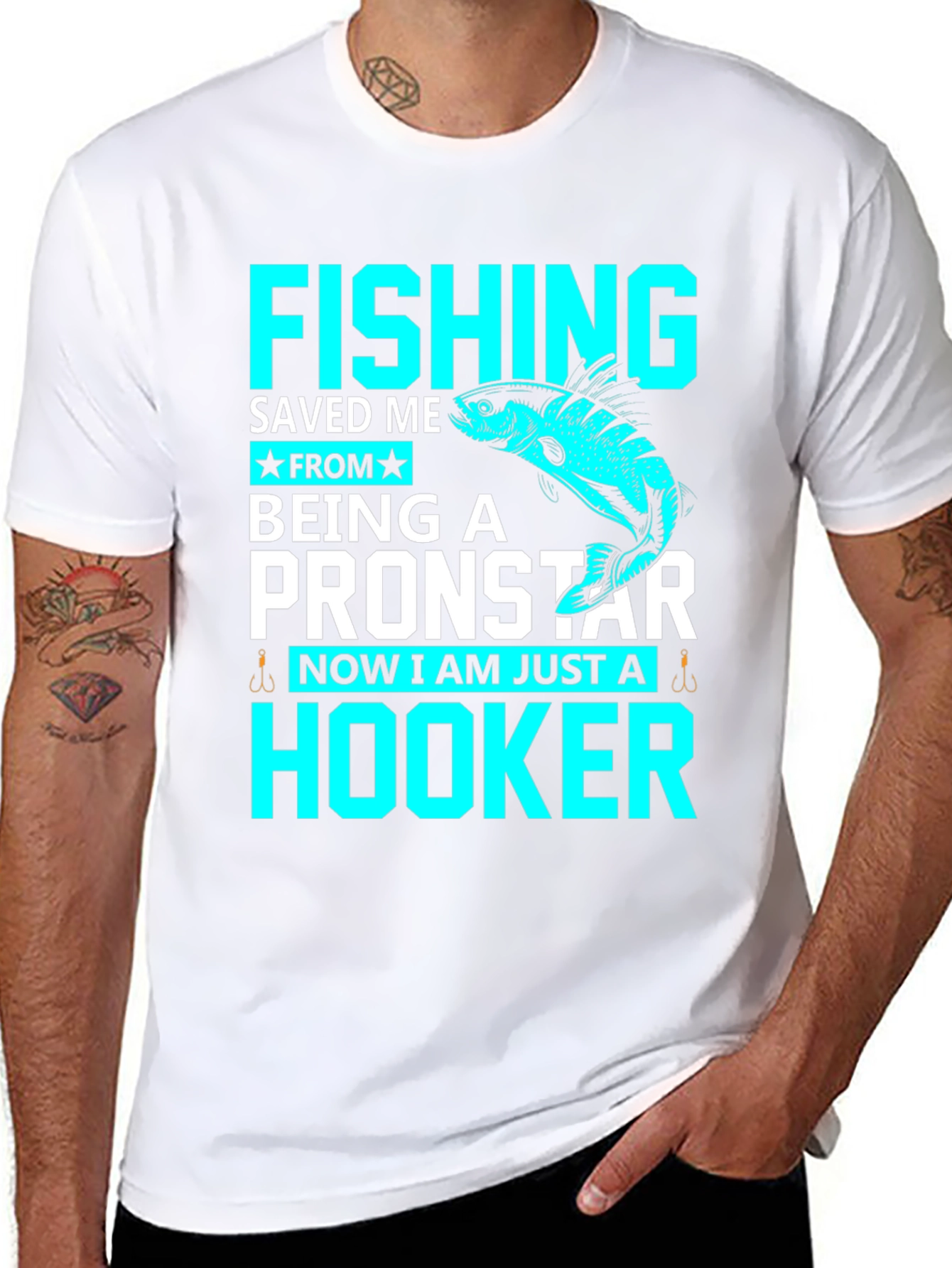 Fishing Saved Me From Pronstar - Hooker T-Shirt