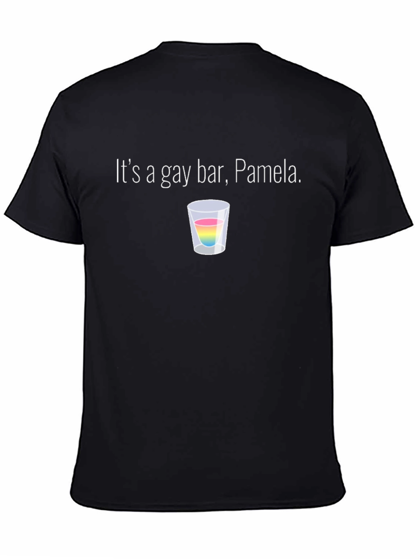 Its a Gay Bar Pamela Pride T-Shirt
