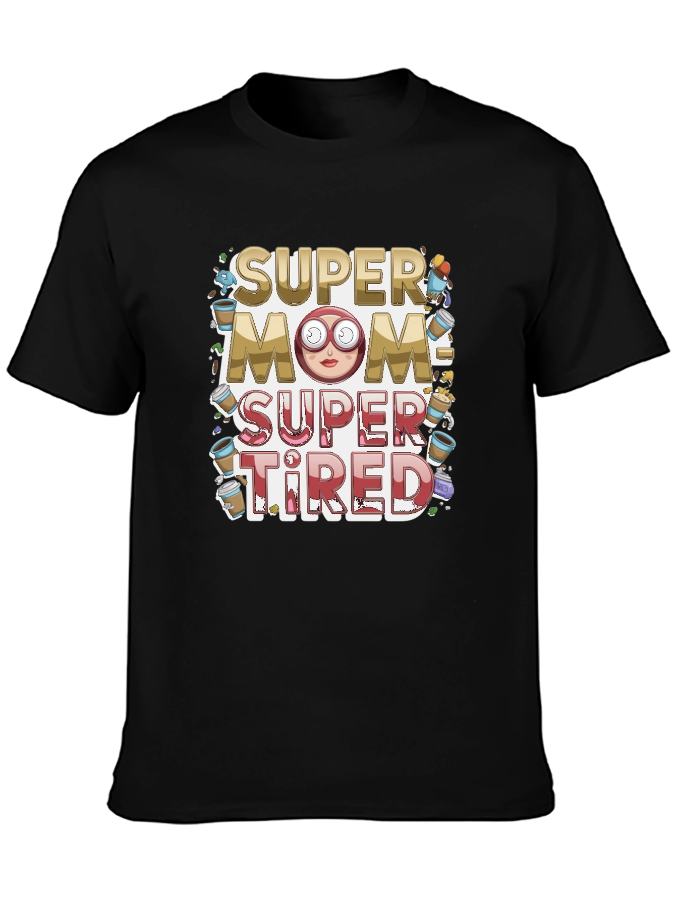 Super Mom Super Tired Graphic T-Shirt