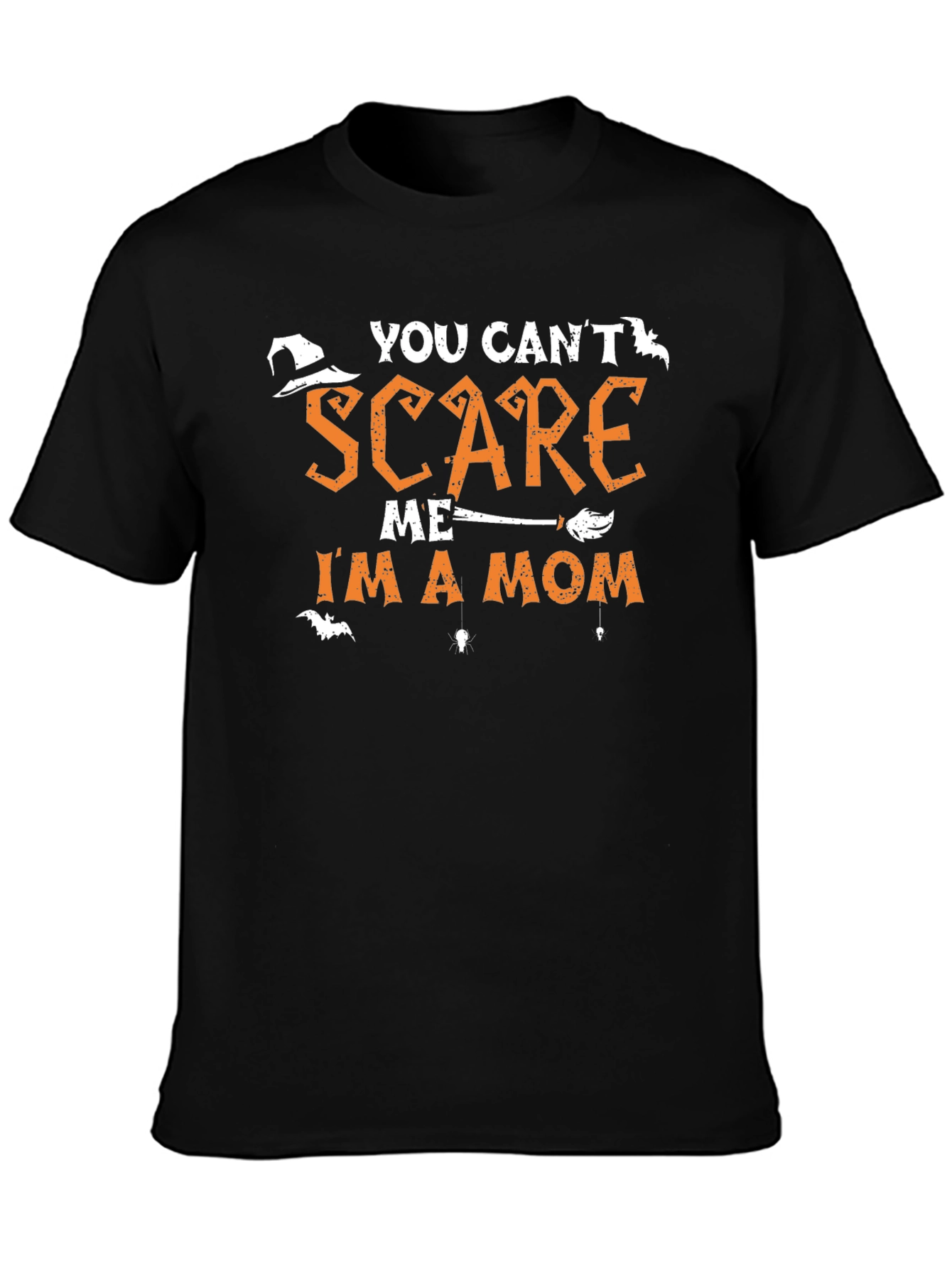 You Cant Scare Me Im A Mom Halloween T-Shirt
