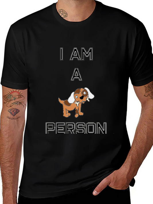 Funny I Am A Person Dog Graphic Black T-Shirt