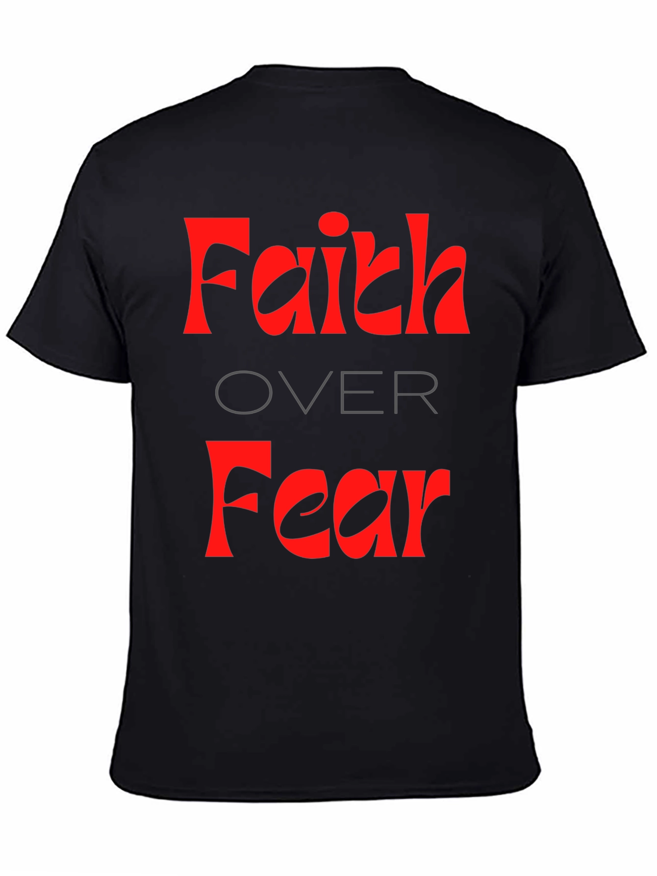 Faith Over Fear T-Shirt