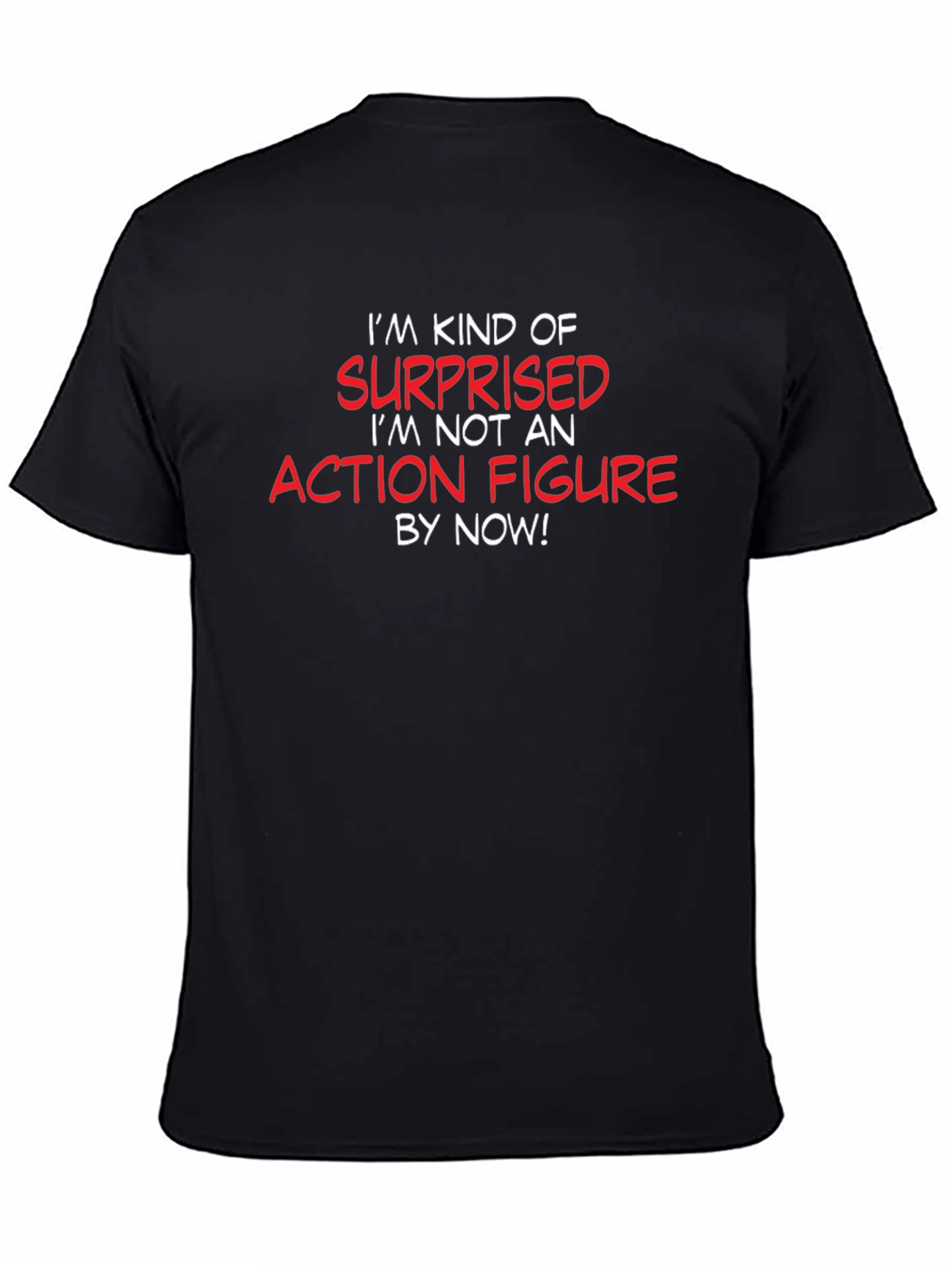 Funny Sarcastic Action Figure T-Shirt