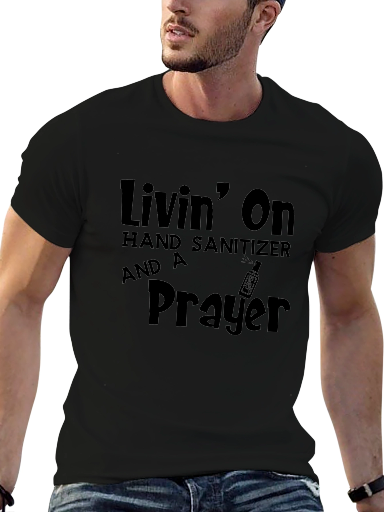 Livin on Hand Sanitizer & A Prayer Black T-Shirt