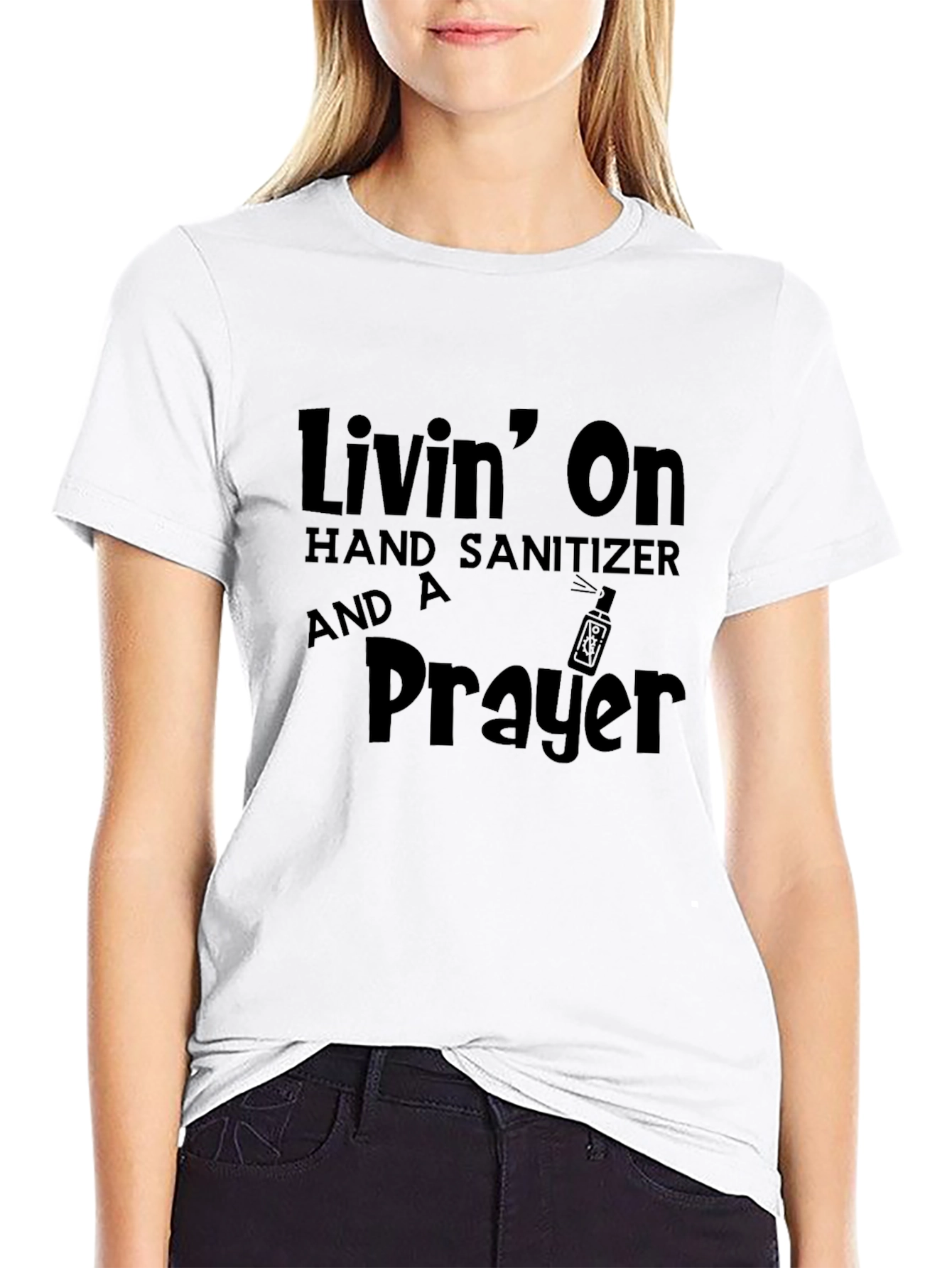 Livin on Hand Sanitizer & A Prayer Black T-Shirt