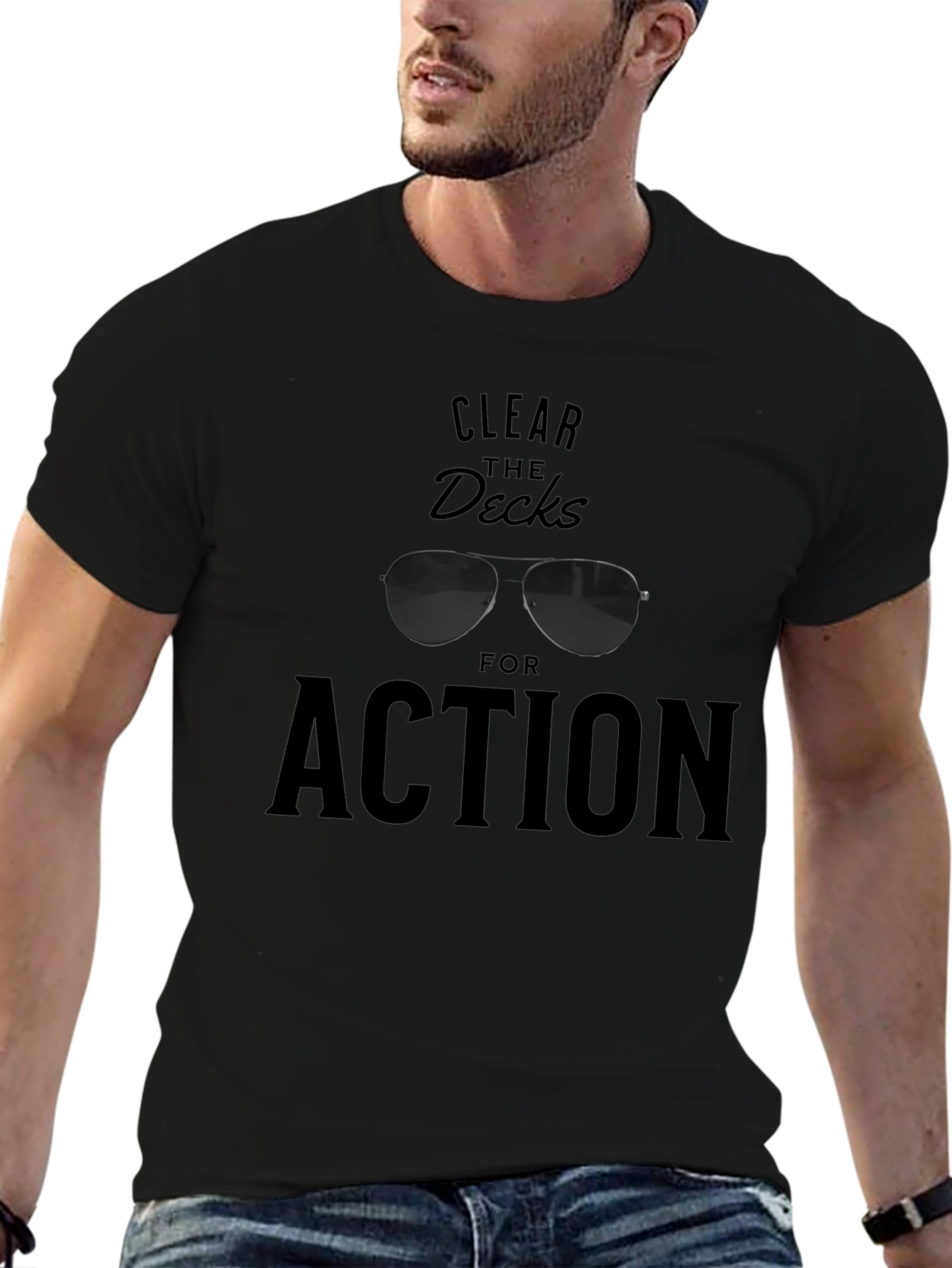 Clear The Decks For Action Graphic T-Shirt