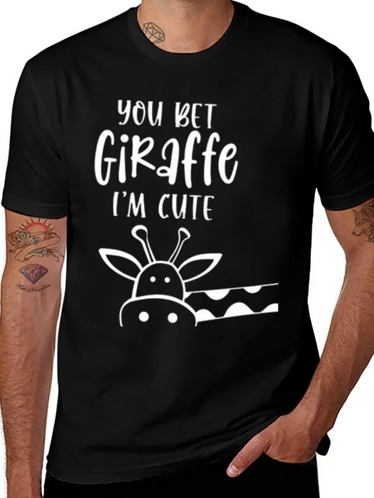 You Bet Giraffe Im Cute Black T-Shirt