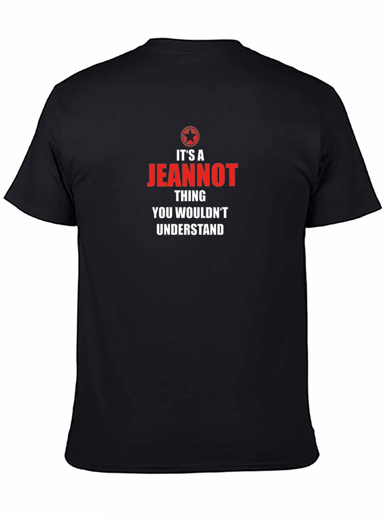 Its a Jeannot Thing T-Shirt