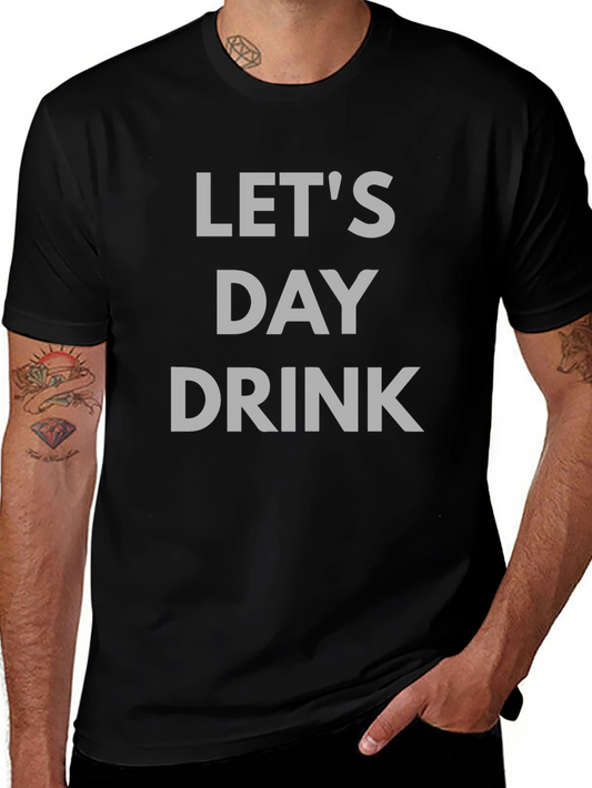 Lets Day Drink Graphic Tee - Black Cotton T-Shirt