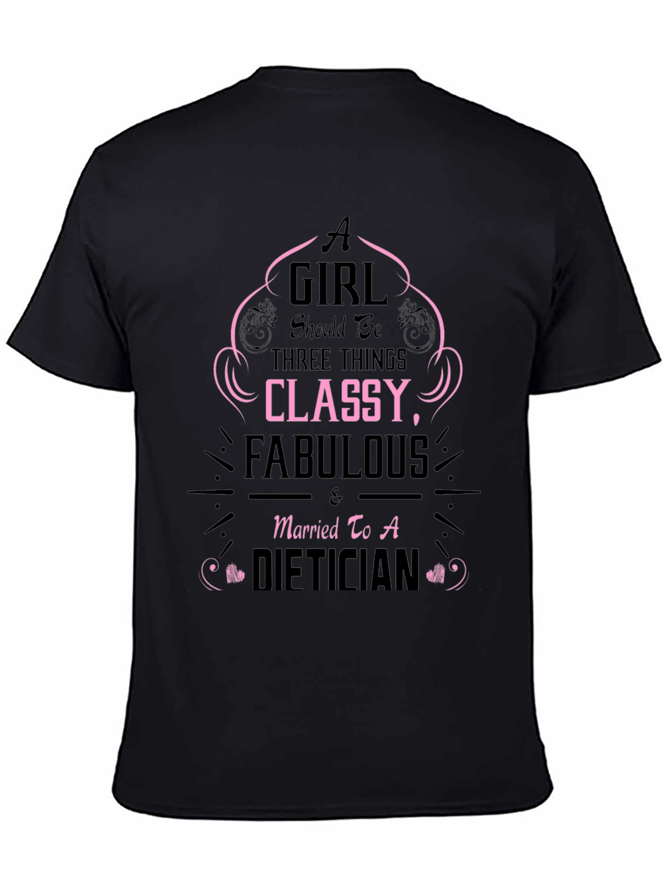 Classy Fabulous Dietician T-Shirt