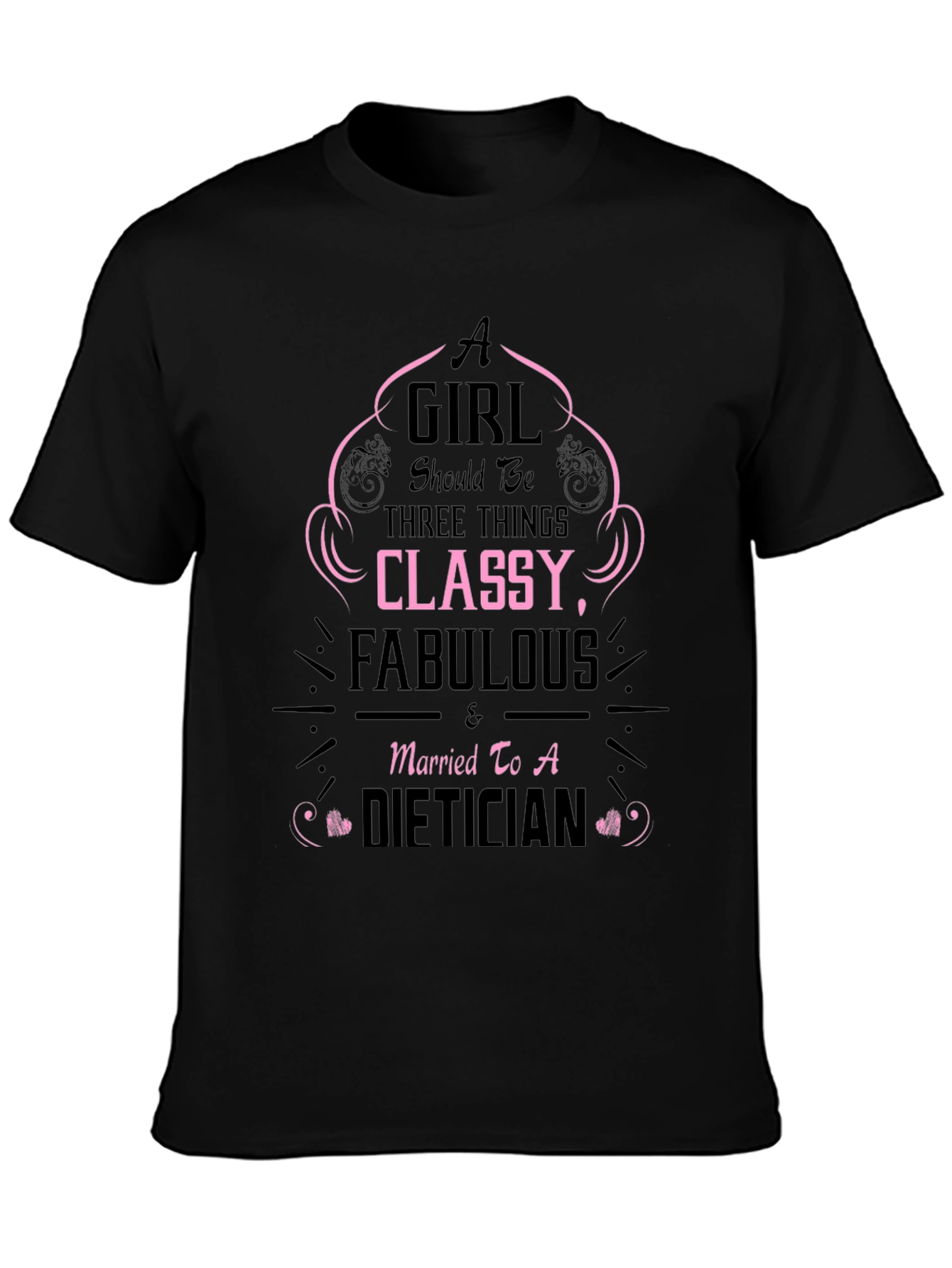 Classy Fabulous Dietician T-Shirt