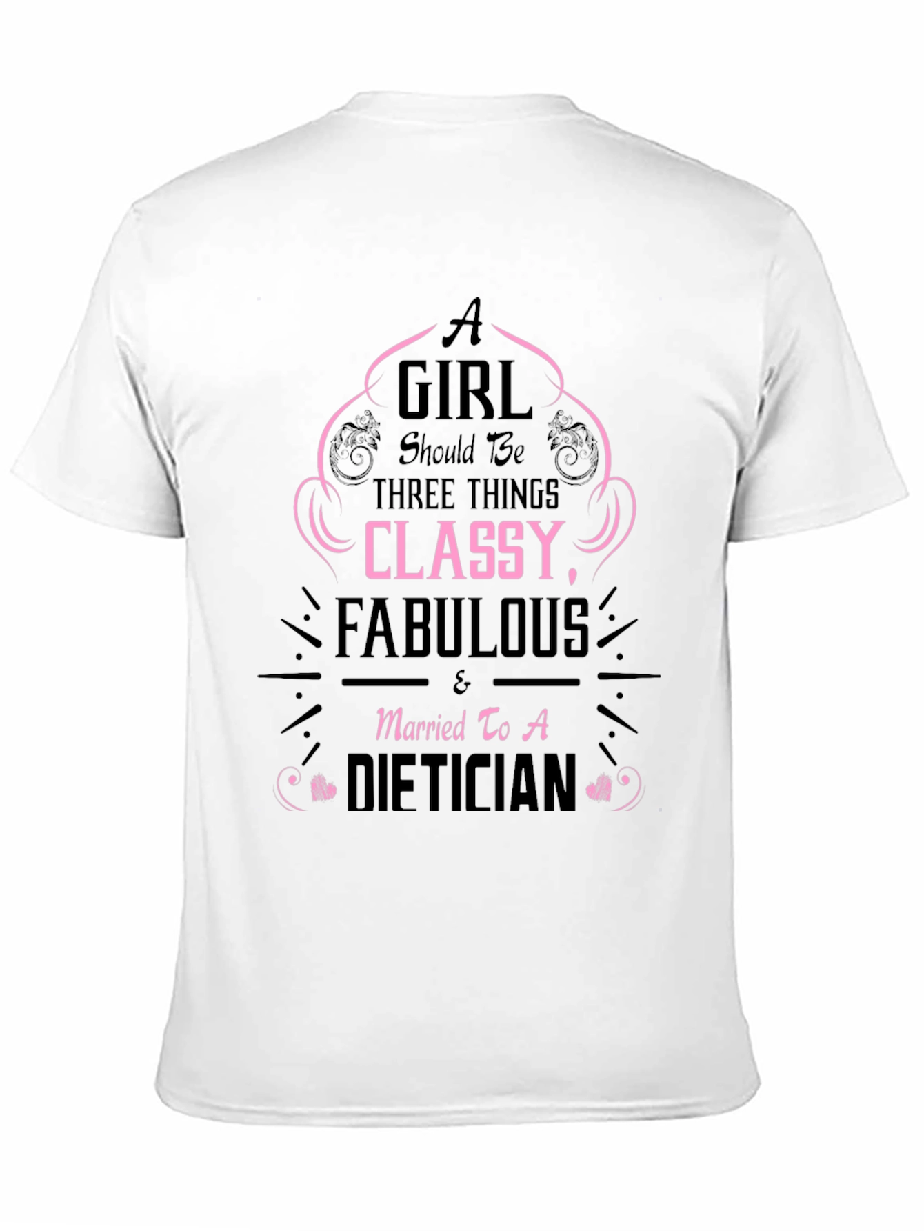 Classy Fabulous Dietician T-Shirt