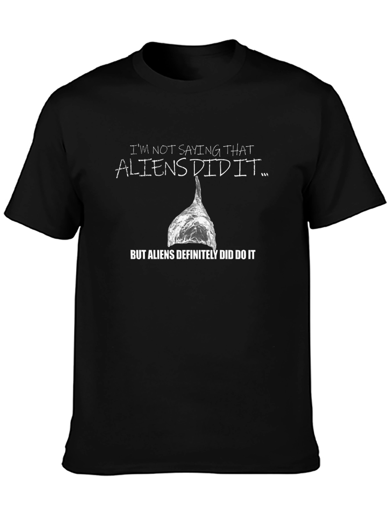 Aliens Did It T-Shirt