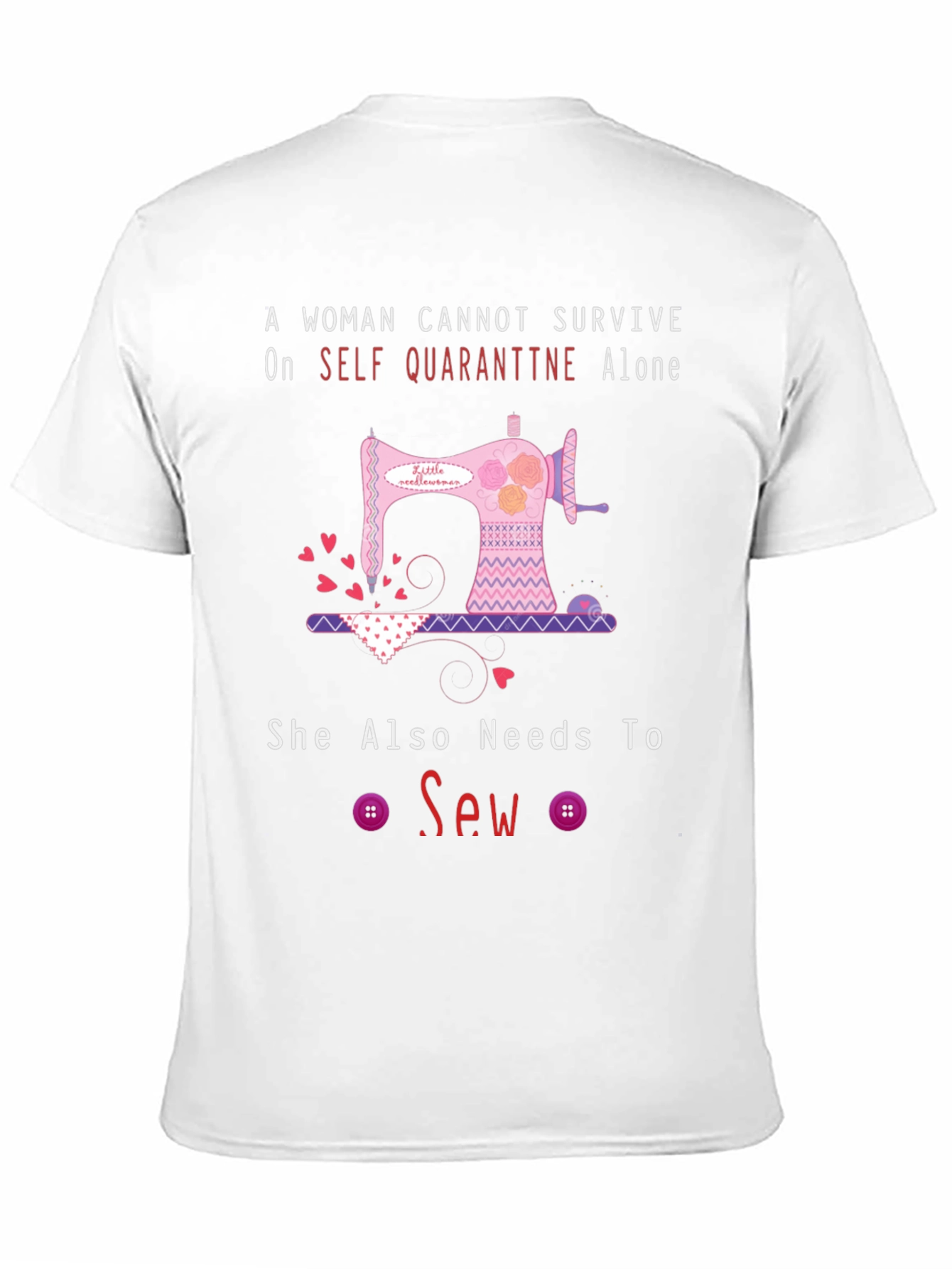 Sewing Lover T-Shirt: Self-Quarantine Needs