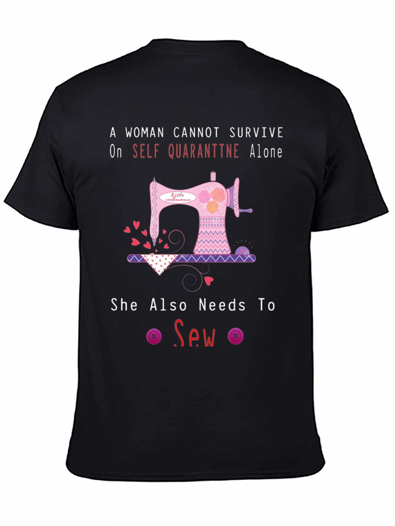 Sewing Lover T-Shirt: Self-Quarantine Needs
