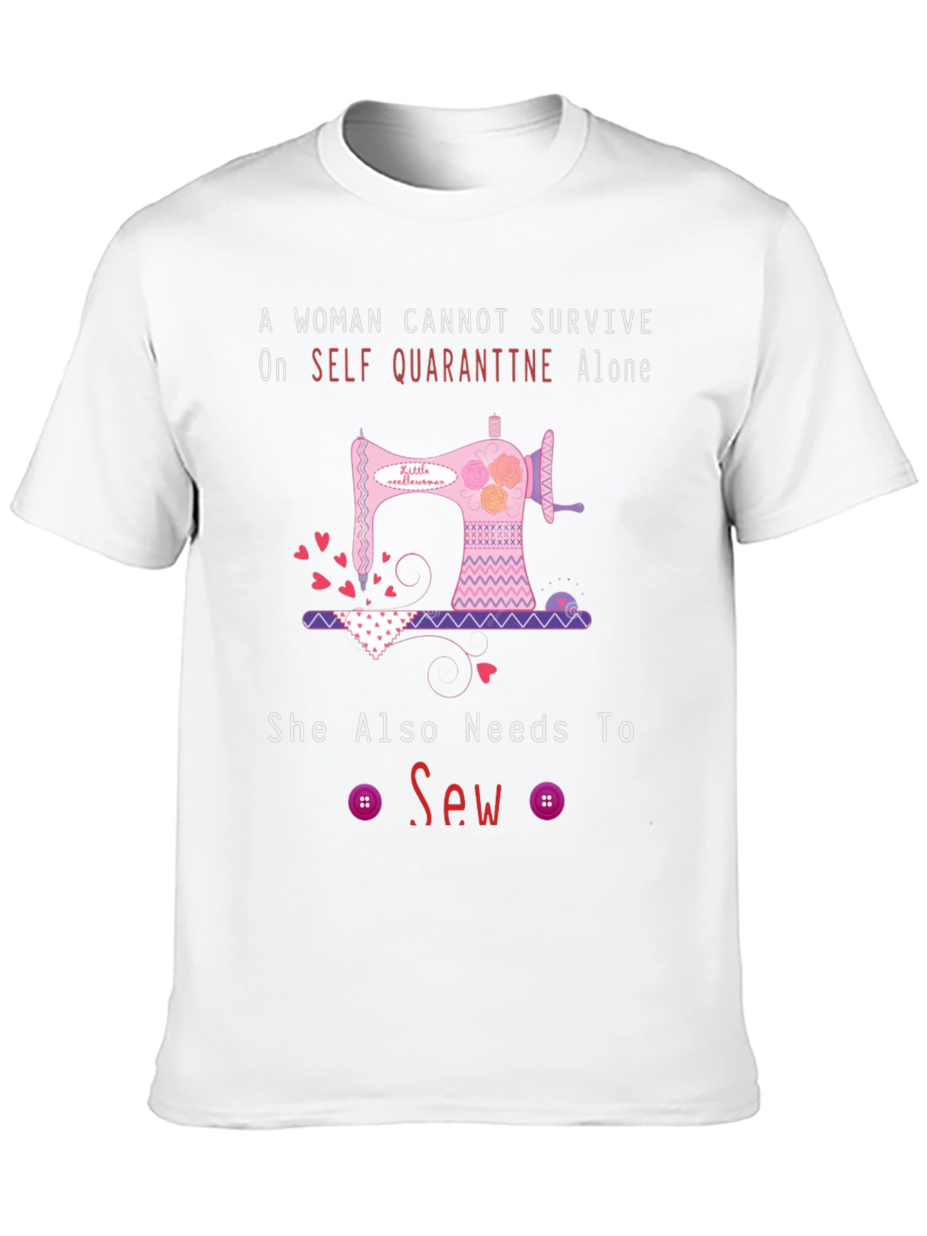 Sewing Lover T-Shirt: Self-Quarantine Needs