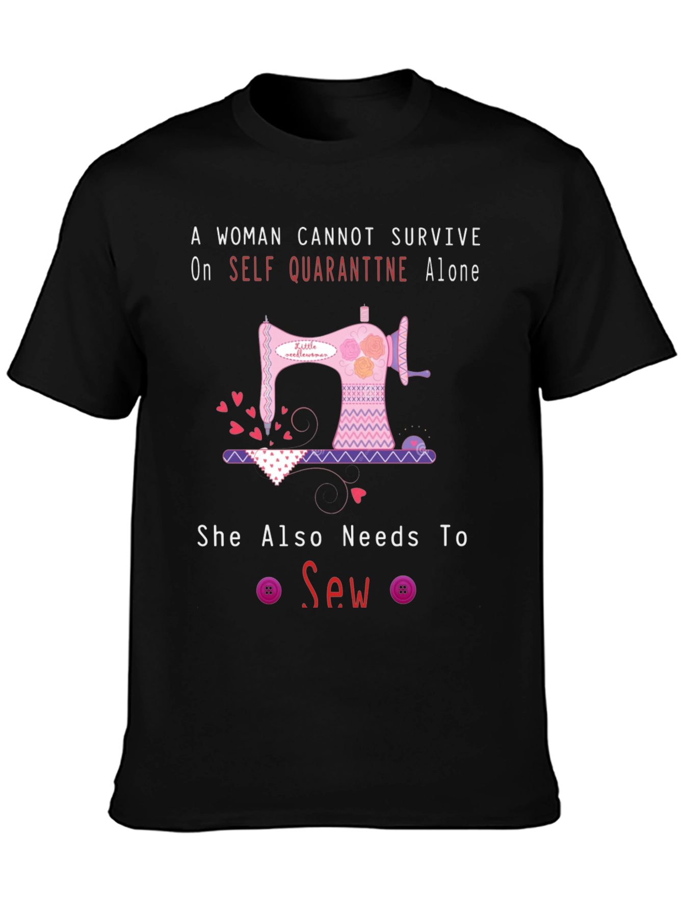 Sewing Lover T-Shirt: Self-Quarantine Needs