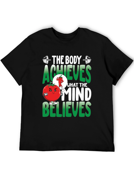 Body Achieves Mind Believes T-Shirt